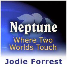 Jodie Forrest: Neptune - Where Two Worlds Touch