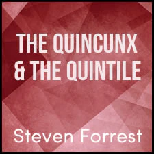 The Quincunx and the Quintile