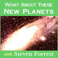 What About These New Planets